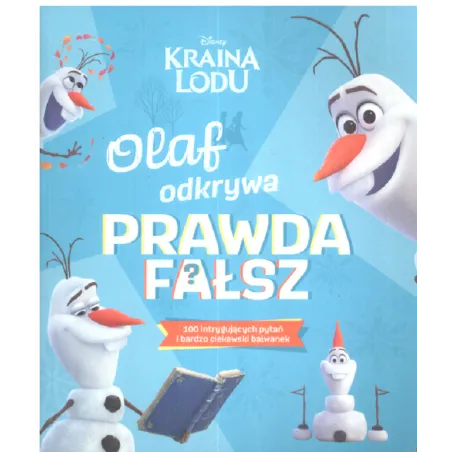 DISNEY KRAINA LODU OLAF ODKRYWA PRAWDA FAŁSZ - Olesiejuk