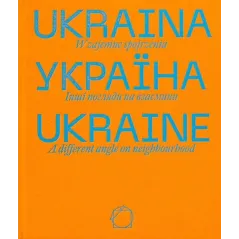 UKRAINA. WZAJEMNE SPOJRZENIA
