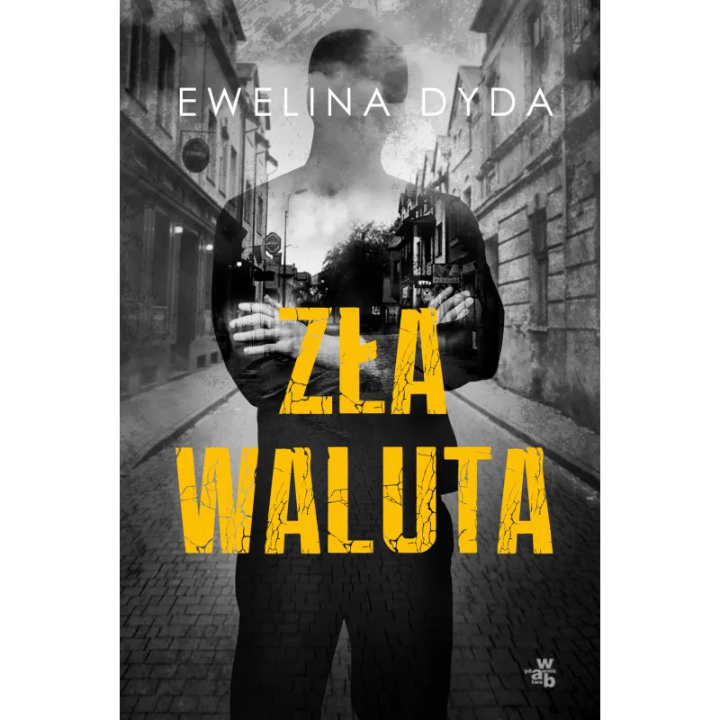ZŁA WALUTA Ewelina Dyda - WAB