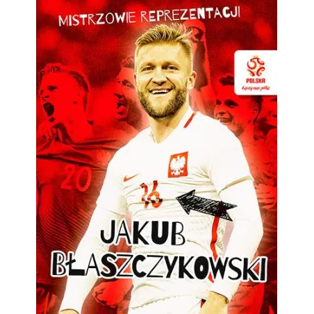 JAKUB BŁASZCZYKOWSKI MISTRZOWIE REPREZENTACJI Radosław Nawrot - Publicat