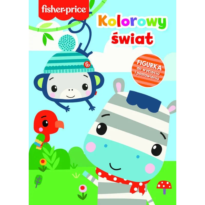 FISHER PRICE. KOLOROWY ŚWIAT - Olesiejuk