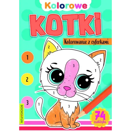 KOTKI. KOLOROWANIE Z CYFERKAMI - Books and Fun