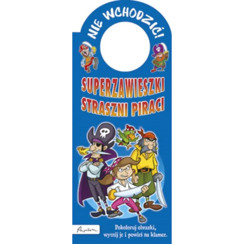 NIE WCHODZIĆ! SUPERZAWIESZKI STRASZNI PIRACI - Papilon