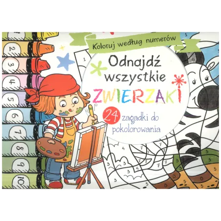 ODNAJDŹ WSZYSTKIE ZWIERZAKI. KOLORUJ WEDŁUG NUMERÓW - Olesiejuk
