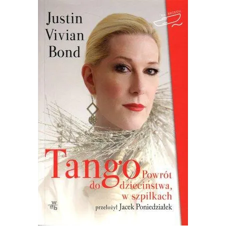 Tango Powrót Do Dzieciństwa W Szpilkach