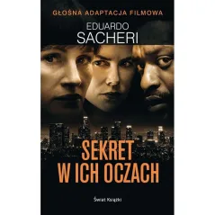SEKRET W ICH OCZACH Eduardo Sacheri - Świat Książki