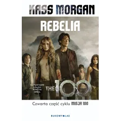 REBELIA MISJA 100 4 Kass Morgan - Bukowy las