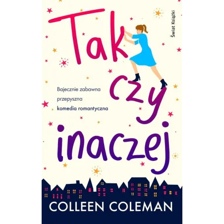 TAK CZY INACZEJ Colleen Coleman - Świat Książki