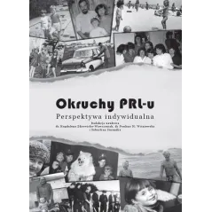 Okruchy PRLu Perspektywa indywidualna