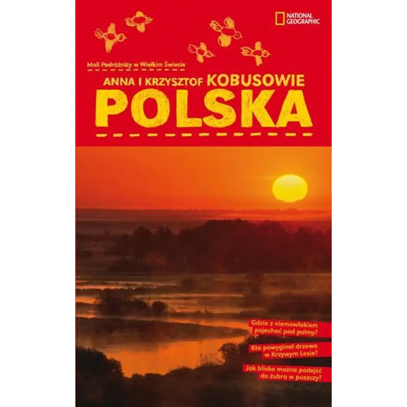 POLSKA. MALI PODRÓŻNICY W WIELKIM ŚWIECIE Anna i Krzysztof Kobusowie
