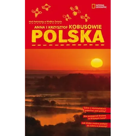 POLSKA. MALI PODRÓŻNICY W WIELKIM ŚWIECIE Anna i Krzysztof Kobusowie