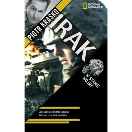 IRAK. W STANIE WOJNY Piotr Kraśko - National Geographic