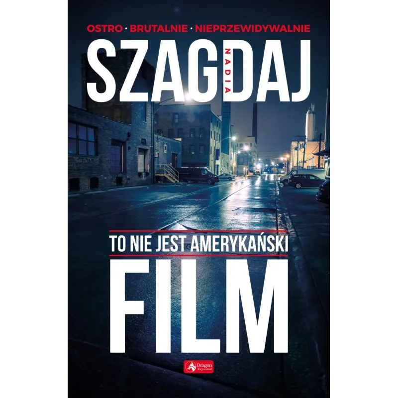 TO NIE JEST AMERYKAŃSKI FILM - Dragon