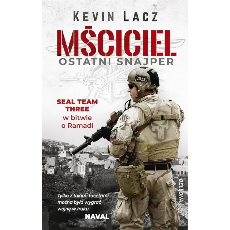 MŚCICIEL. OSTATNI SNAJPER Kevin Lacz - Bellona