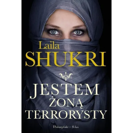 JESTEM ŻONĄ TERRORYSTY - Prószyński