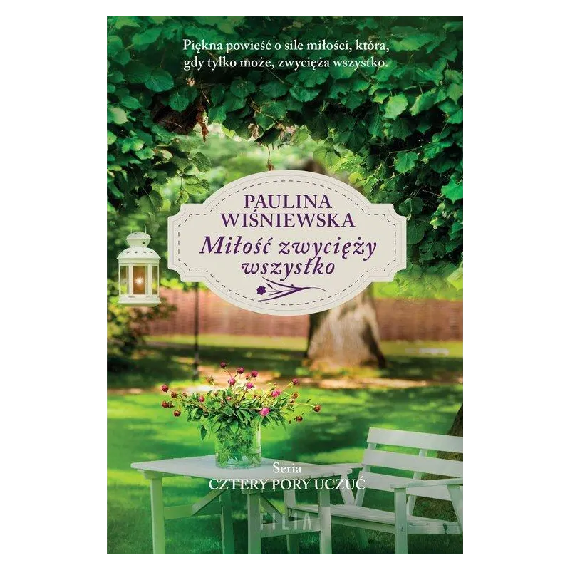 MIŁOŚĆ ZWYCIĘŻY WSZYSTKO Paulina Wiśniewska - Filia