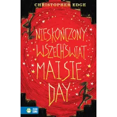 NIESKOŃCZONY WSZECHŚWIAT MAISIE DAY 9+ Christopher Edge - Zielona Sowa