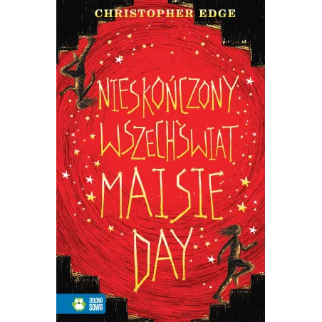 NIESKOŃCZONY WSZECHŚWIAT MAISIE DAY 9+ Christopher Edge - Zielona Sowa