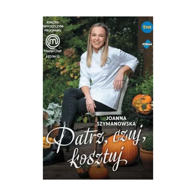 Patrz czuj kosztuj Szymanowska Joanna