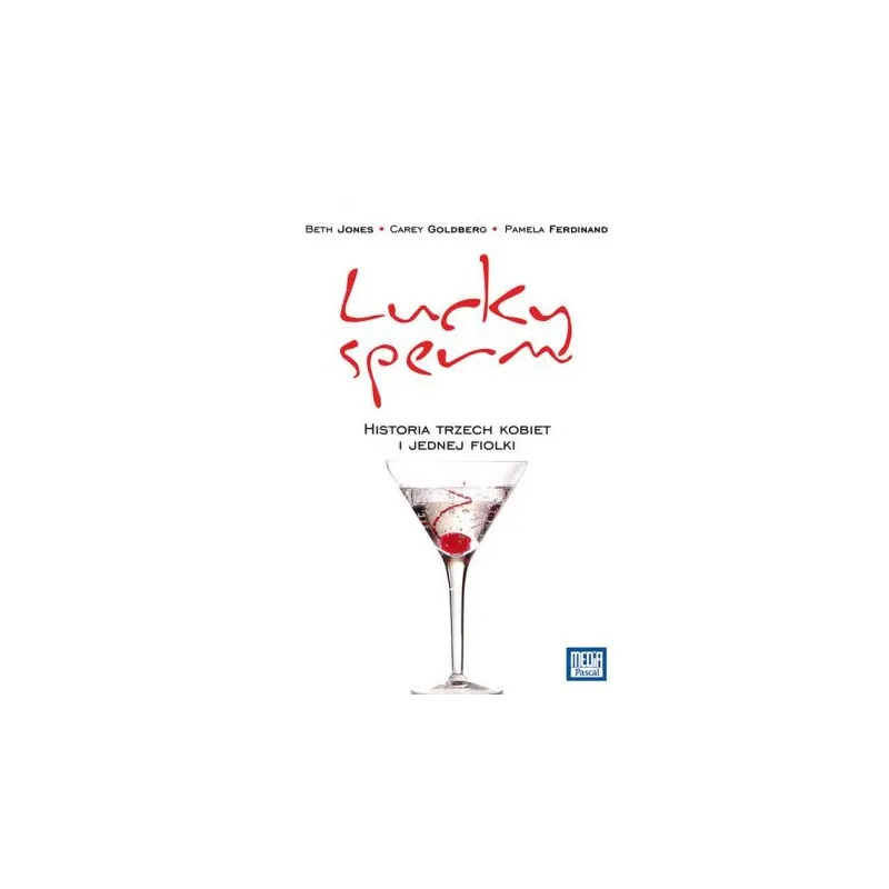 LUCKY SPERM HISTORIA 3 KOBIET I KILKU FIOLEK - Pascal