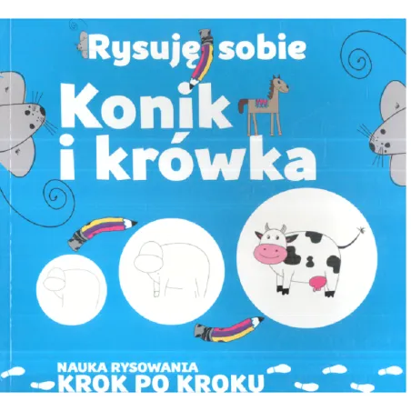 KONIK I KRÓWKA RYSUJĘ SOBIE Luba Ristujczina - Damidos
