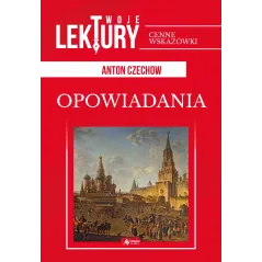 OPOWIADANIA TWOJE LEKTURY Anton Czechow - Dragon