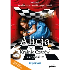 ALICJA W KRAINIE CZARÓW Z ANGIELSKIM Lewis Carroll - Poltext