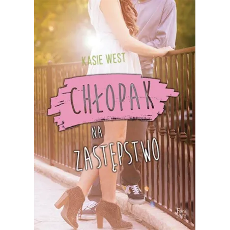 CHŁOPAK NA ZASTĘPSTWO West Kasie