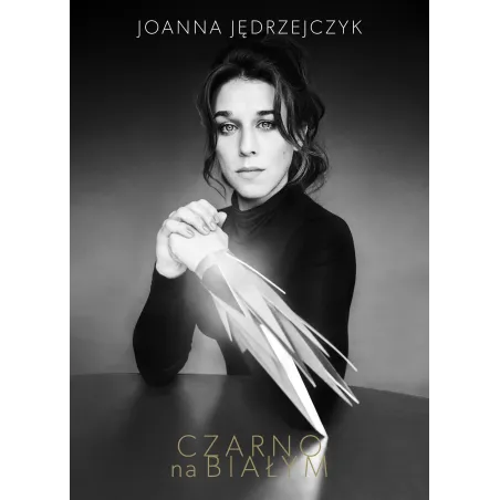 CZARNO NA BIAŁYM Joanna Jędrzejczyk - Burda Książki