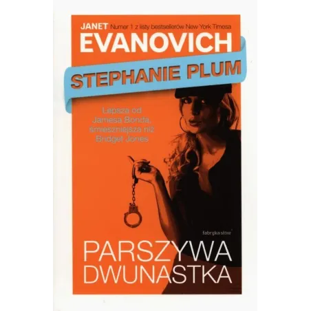 PARSZYWA DWUNASTKA Janet Evanovich - Fabryka Słów