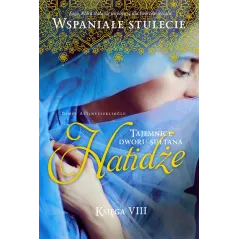 HATIDŻE. TAJEMNICE DWORU SUŁTANA 8 - WAB