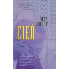CIEŃ John Connor - Rzeczpospolita