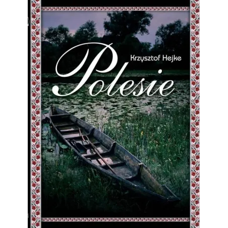 POLESIE Krzysztof Hejke - Zysk i S-ka