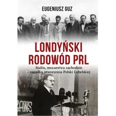 LONDYŃSKI RODOWÓD PRL Eugeniusz Guz - Bellona
