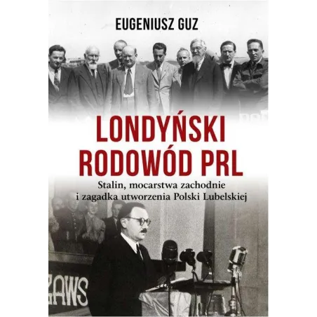 LONDYŃSKI RODOWÓD PRL Eugeniusz Guz - Bellona