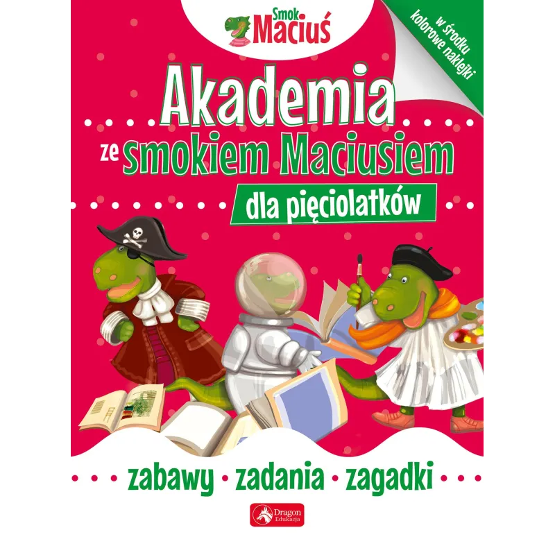 AKADEMIA ZE SMOKIEM MACIUSIEM DLA PIĘCIOLATKÓW - Dragon