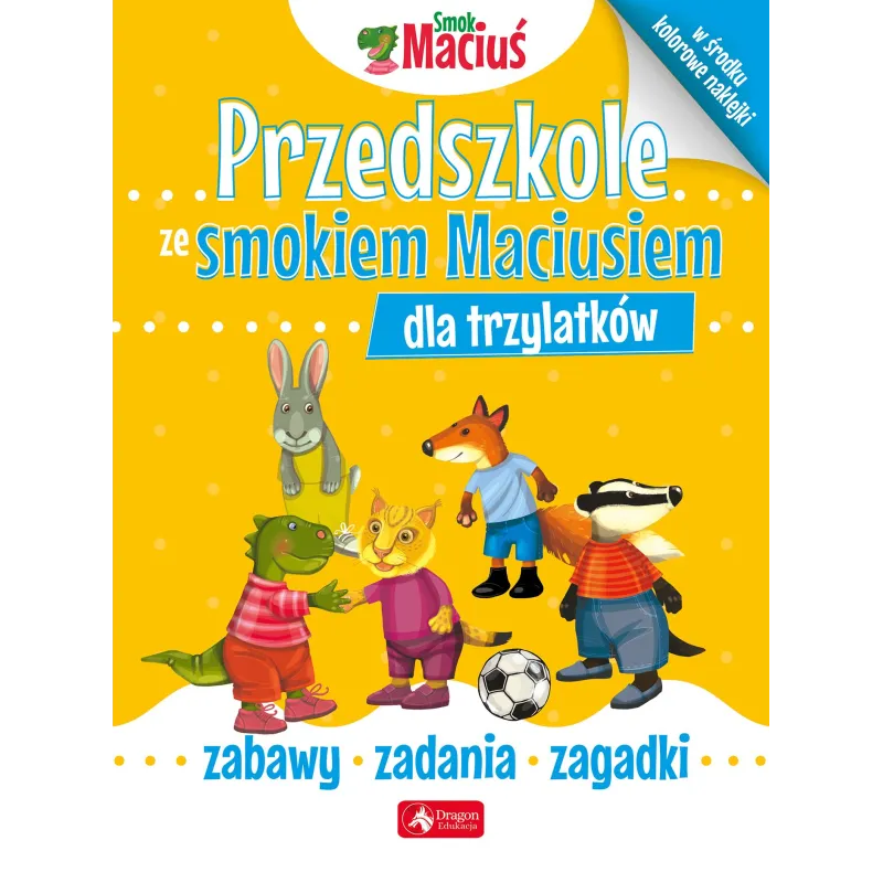 PRZEDSZKOLE ZE SMOKIEM MACIUSIEM DLA TRZYLATKÓW - Dragon