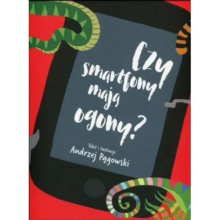 Czy Smartfony Mają Ogony?
