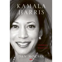 KAMALA HARRIS. PIERWSZA BIOGRAFIA Dan Morain - Znak