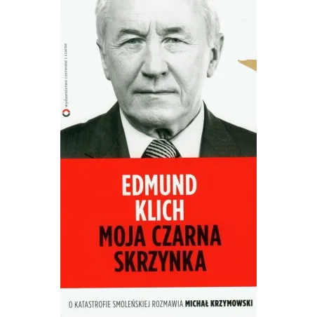 Moja Czarna Skrzynka. O Katastrofie Smoleńskiej Rozmawia Michał Krzymowski Moja Czarna Skrzynka. O Katastrofie Smoleńskiej Rozmawia Michał Krzymowski