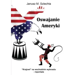 OSWAJANIE AMERYKI Janusz Szlechta - Fabuła Fraza
