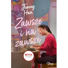 ZAWSZE I NA ZAWSZE. DO WSZYSTKICH CHŁOPCÓW, KTÓRYCH KOCHAŁAM 3 Jenny Han - Young