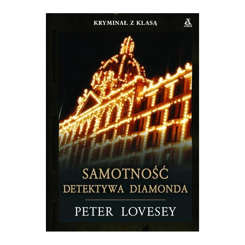 SAMOTNOŚĆ DETEKTYWA DIAMONDA Peter Lovesey - Amber