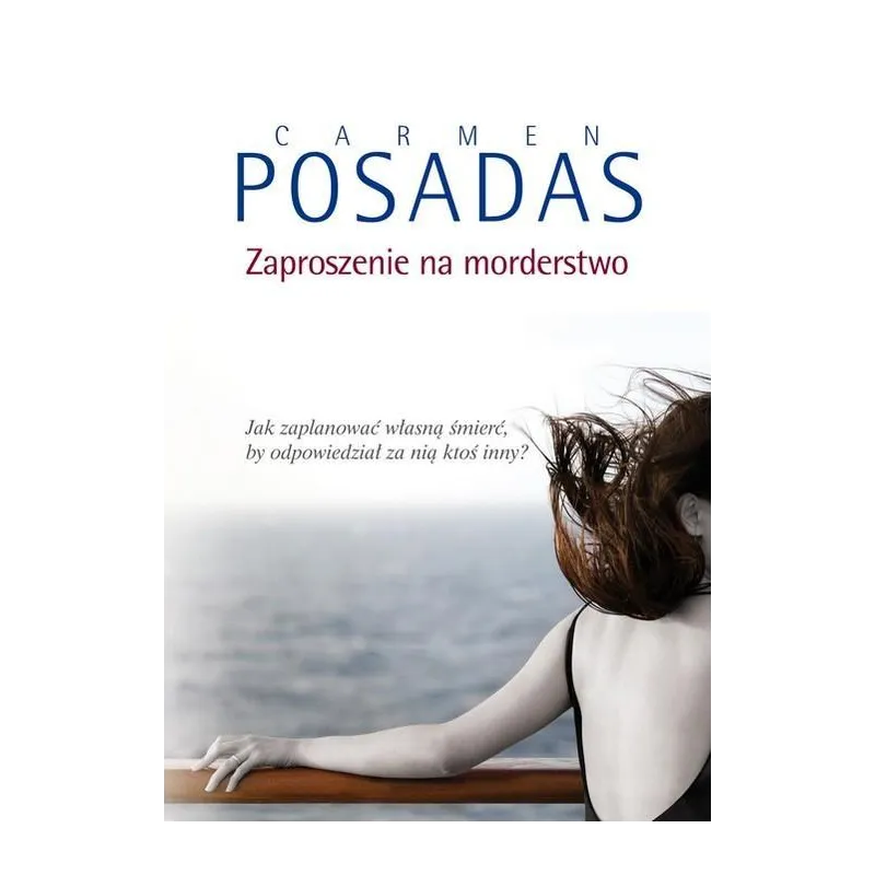 ZAPROSZENIE NA MORDERSTWO Carmen Posadas - Muza