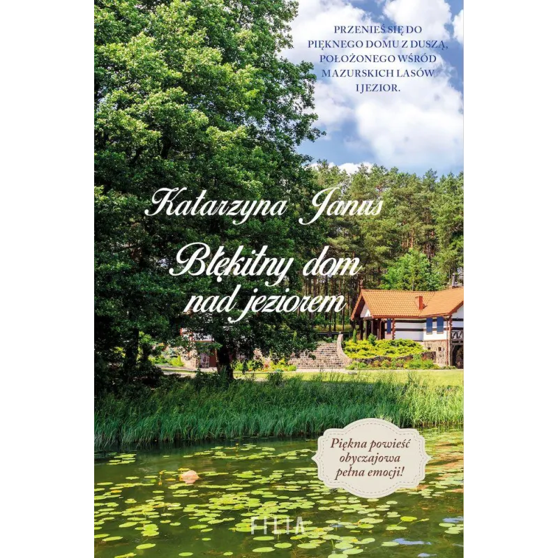 BŁĘKITNY DOM NAD JEZIOREM Katarzyna Janus - Filia