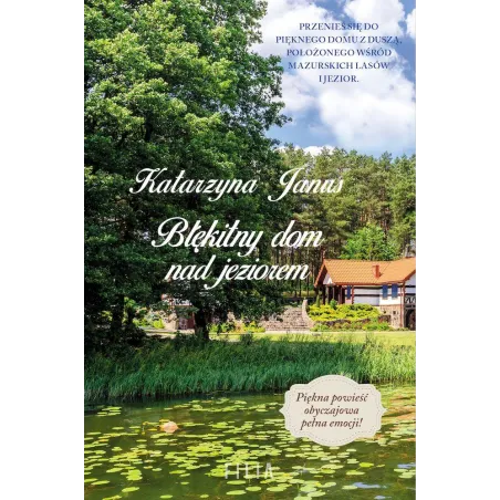 BŁĘKITNY DOM NAD JEZIOREM Katarzyna Janus - Filia
