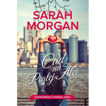 CUD NA PIĄTEJ ALEI Sarah Morgan - HarperCollins