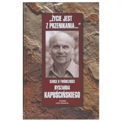 ŻYCIE JEST Z PRZENIKANIA Bogusław Wróblewski - Piw