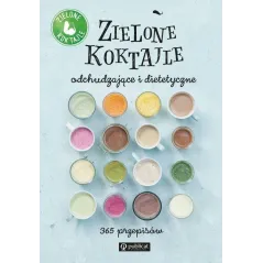 ZIELONE KOKTAJLE ODCHUDZAJĄCE I DIETETYCZNE - Publicat