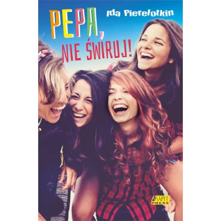 PEPA NIE ŚWIRUJ! Ida Pierelotkin - Akapit Press